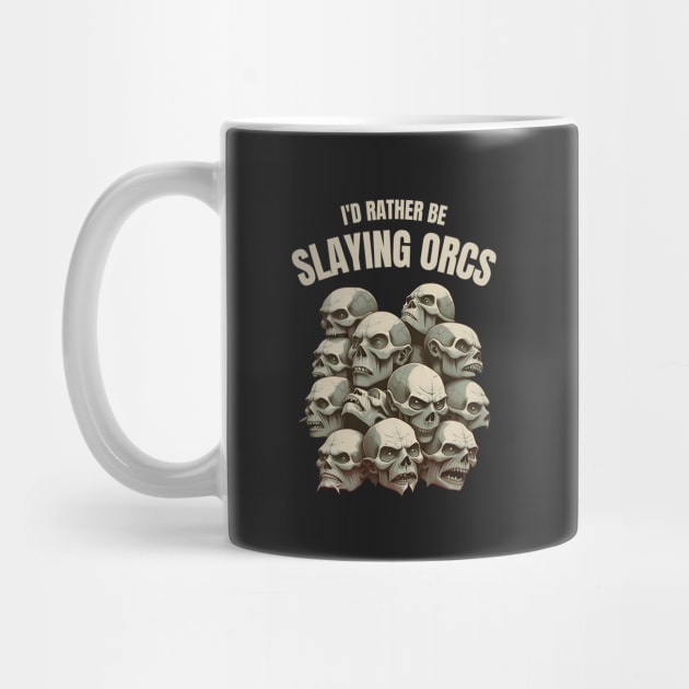 Id rather be slaying orcs - Skulls - Fantasy by Fenay-Designs